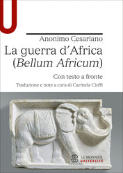 LA GUERRA D'AFRICA (BELLUM AFRICUM) con testo a fronte