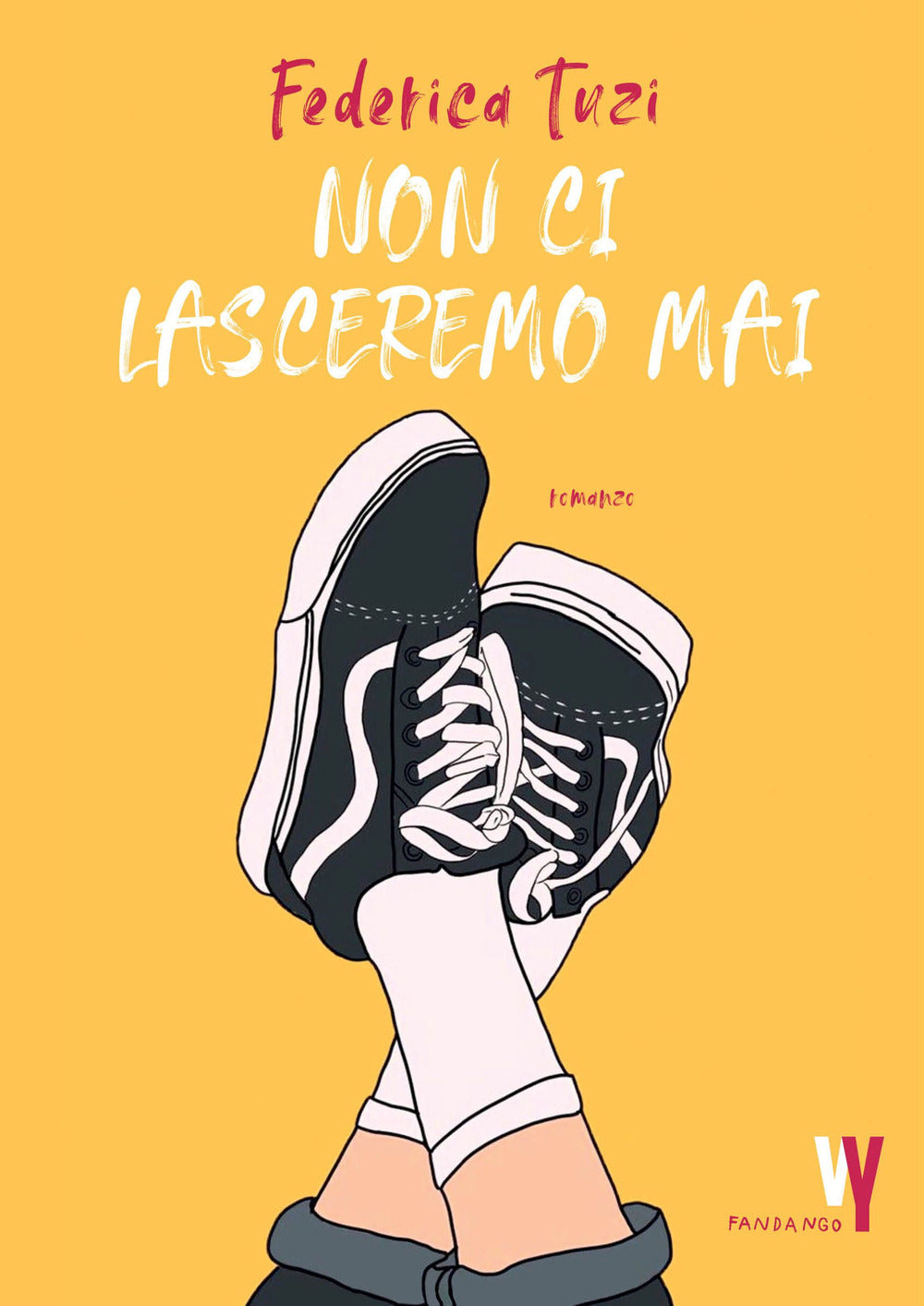 NON CI LASCEREMO MAI.