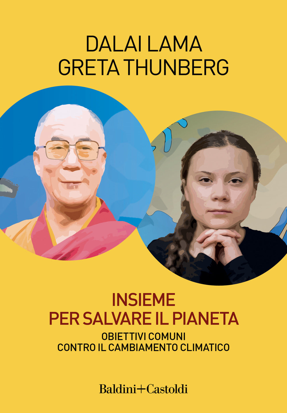 INSIEME PER SALVARE IL PIANETA. Obiettivi comuni contro il cambiamento climatico.