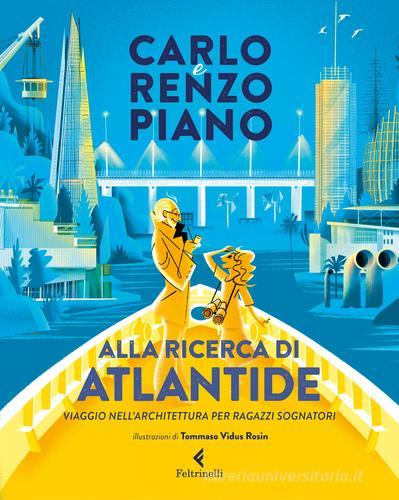ALLA RICERCA DI ATLANTIDE. Viaggio nell’architettura per ragazzi sognatori