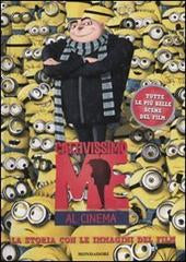 CATTIVISSIMO ME. La storia con le immagini del film