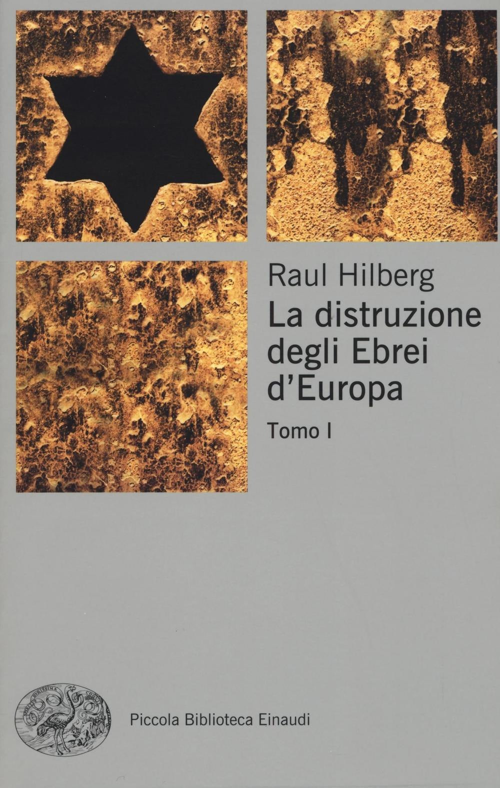 LA DISTRUZIONE DEGLI EBREI D’EUROPA.