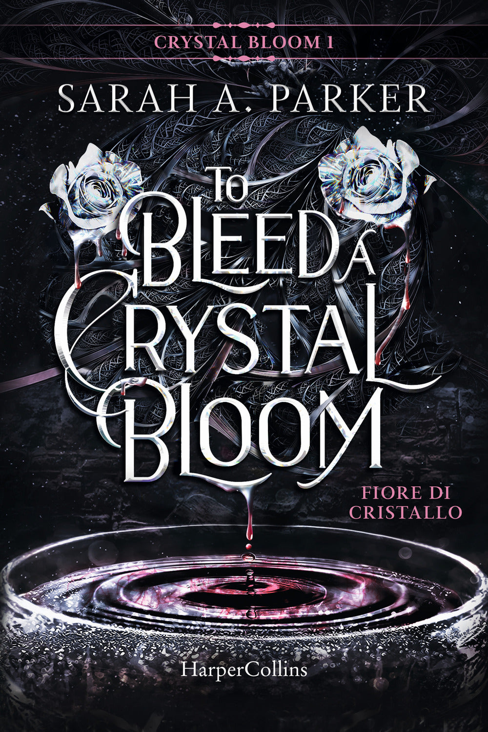 FIORE DI CRISTALLO. To bleed a crystal bloom.