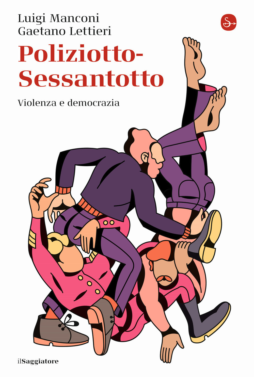 POLIZIOTTO-SESSANTOTTO. Violenza e democrazia.