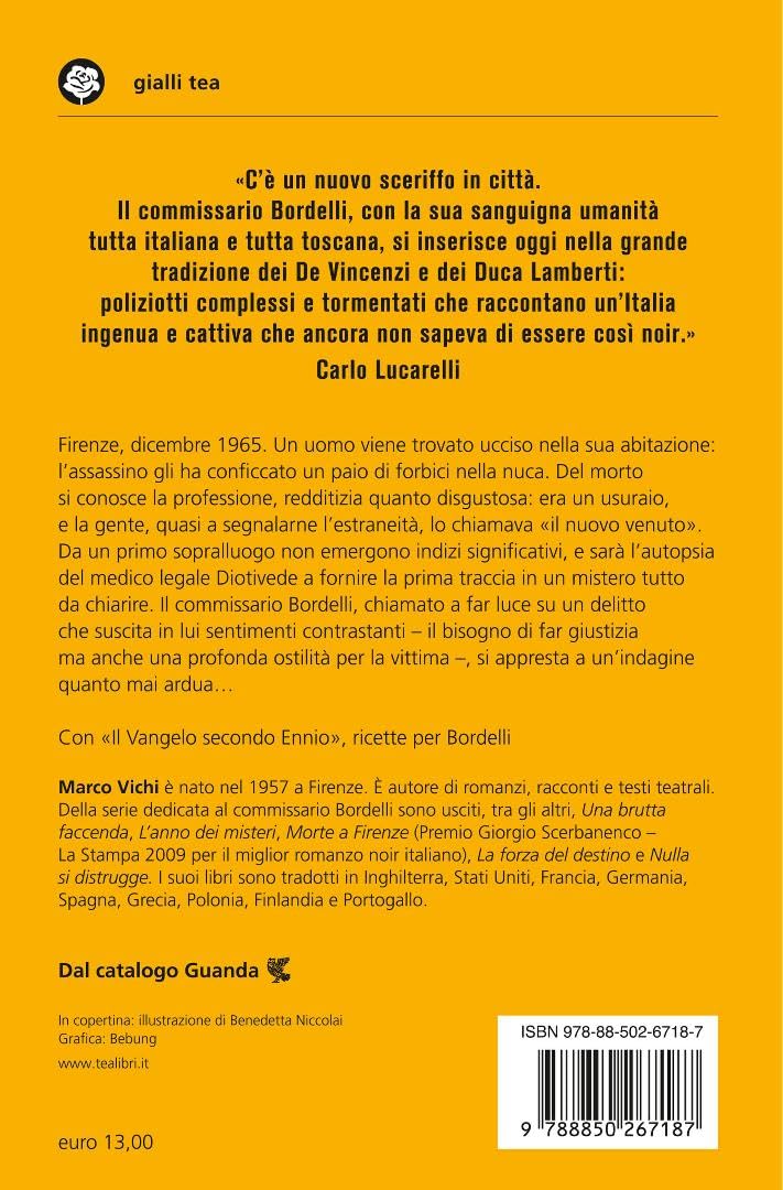 IL NUOVO VENUTO. Una nuova indagine del commissario Bordelli
