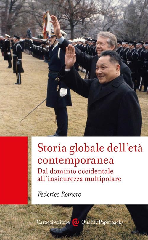 STORIA GLOBALE DELL'ETA' CONTEMPORANEA Dal dominio occidentale all'insicurezza multipolare