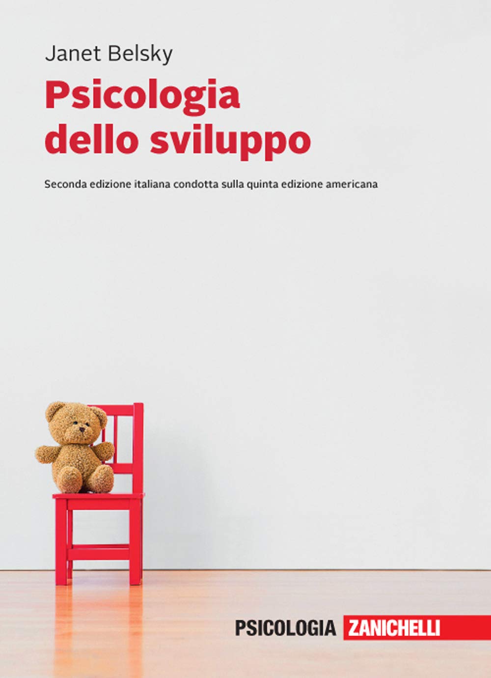 PSICOLOGIA DELLO SVILUPPO. VOL. UNICO