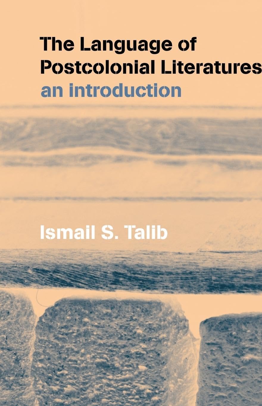 THE LANGUAGE OF POSTCOLONIAL LITERATURES: An introduction