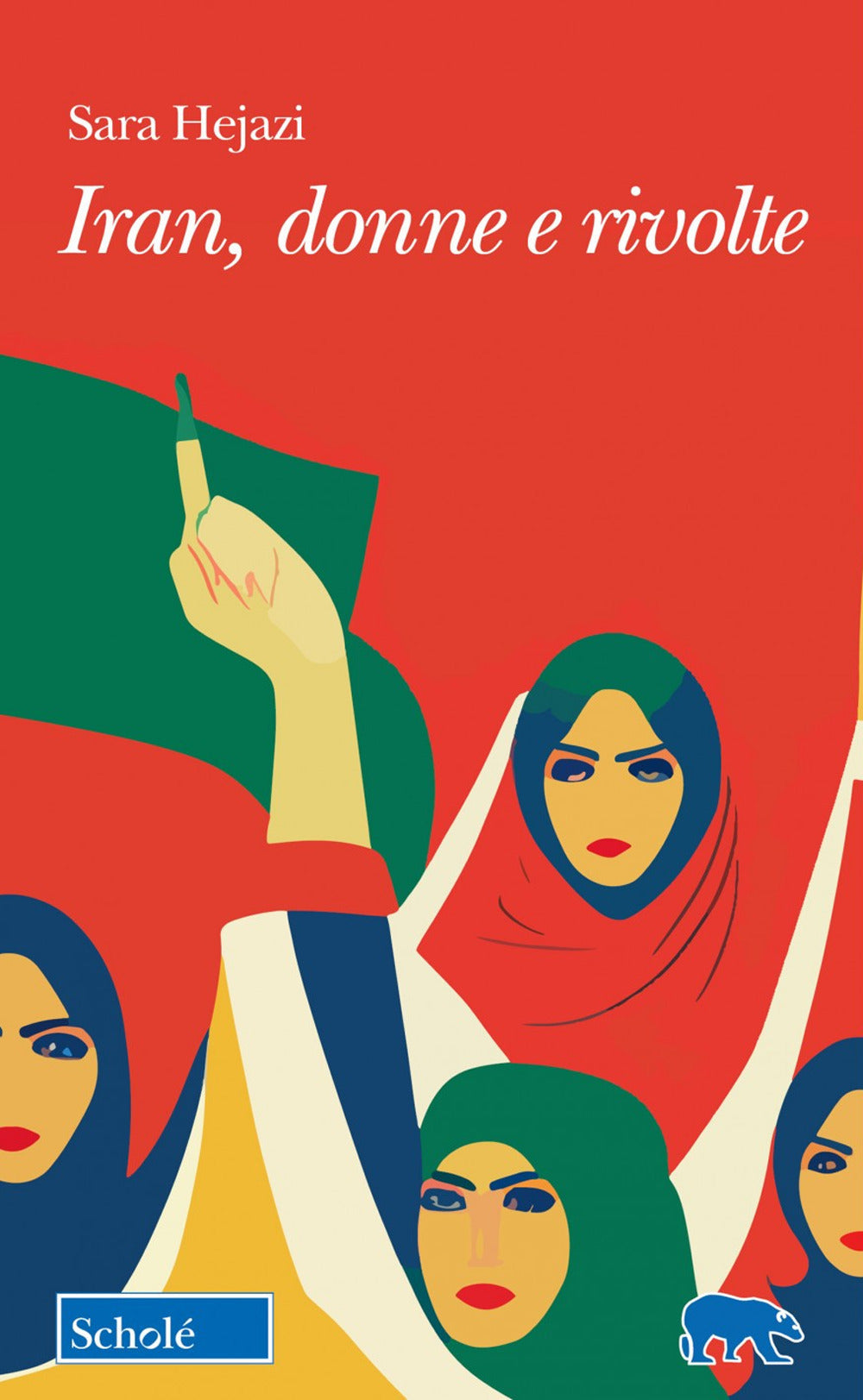 IRAN, DONNE E RIVOLTE.