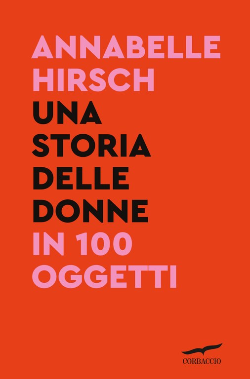UNA STORIA DELLE DONNE IN 100 OGGETTI
