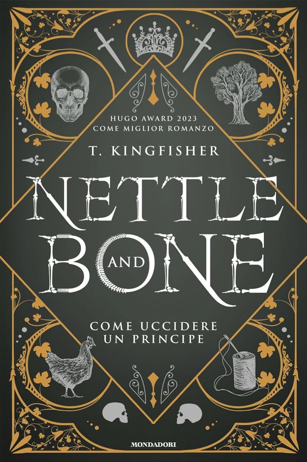 NETTLE AND BONE Come uccidere un principe