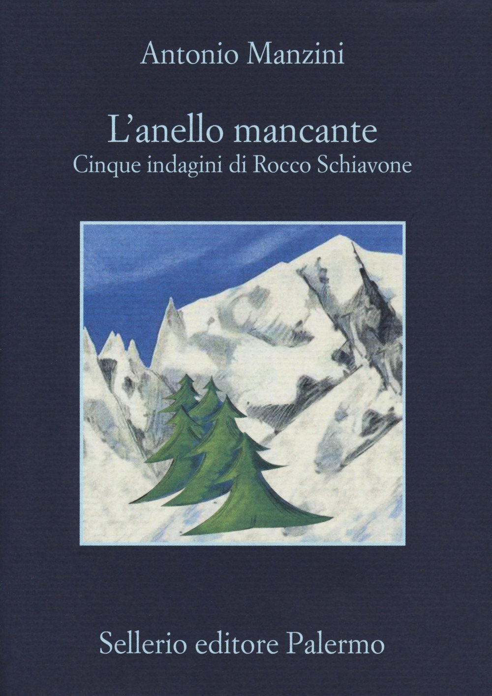 L'ANELLO MANCANTE. Cinque indagini di Rocco Schiavone