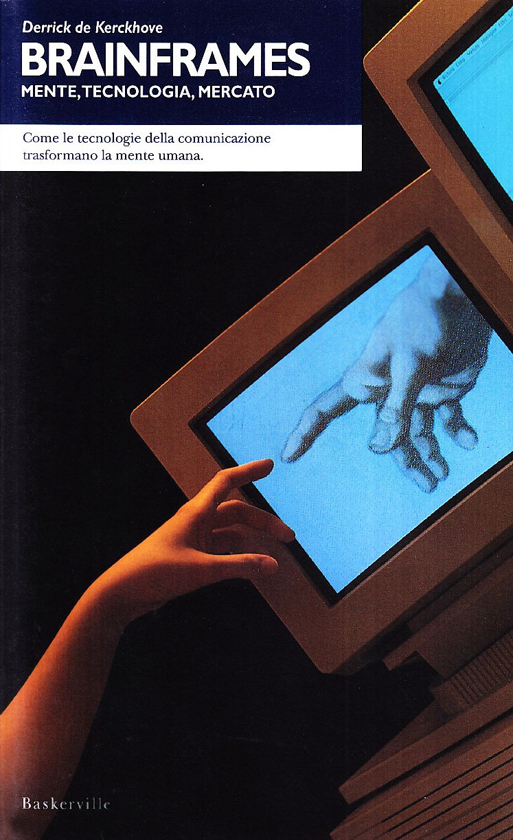 BRAINFRAMES. MENTE, TECNOLOGIA, MERCATO