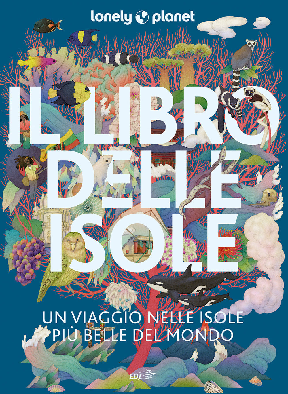 IL LIBRO DELLE ISOLE. Un viaggio tra le isole più belle del mondo
