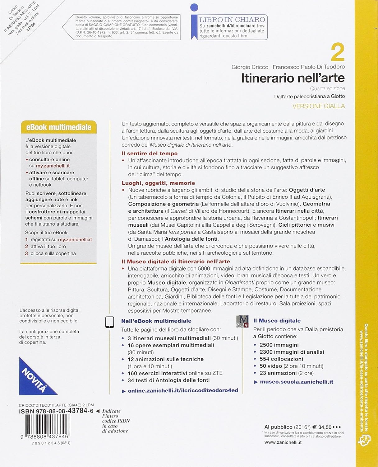 ITINERARIO NELL'ARTE. PER LE SCUOLE SUPERIORI. VOL. 2: DALL'ARTE PALEOCRISTIANA A GIOTTO
