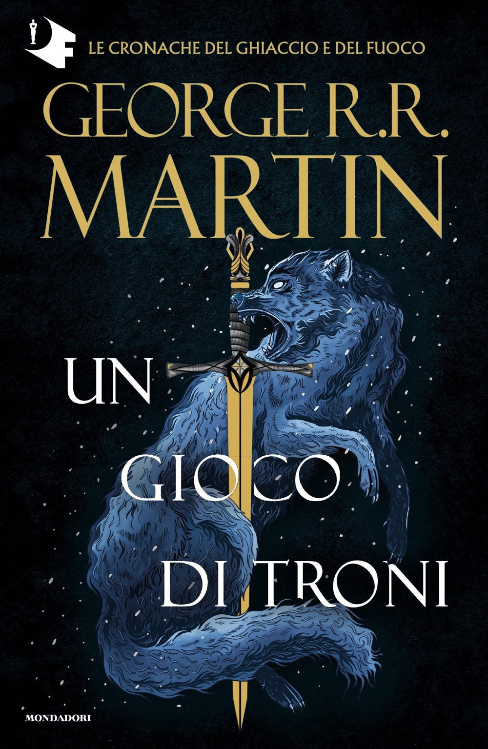 IL TRONO DI SPADE. Libri 1. Un gioco di troni