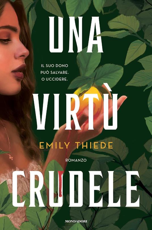 UNA VIRTÙ CRUDELE
