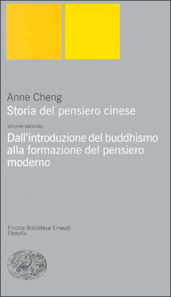 STORIA DEL PENSIERO CINESE II Dall'introduzione del buddhismo alla formazione del pensiero moderno