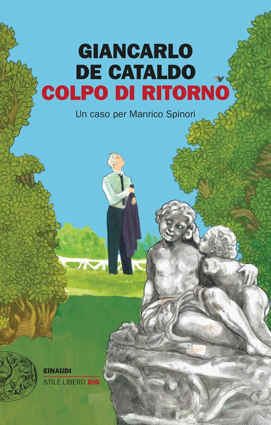 COLPO DI RITORNO Un caso per Manrico Spinori