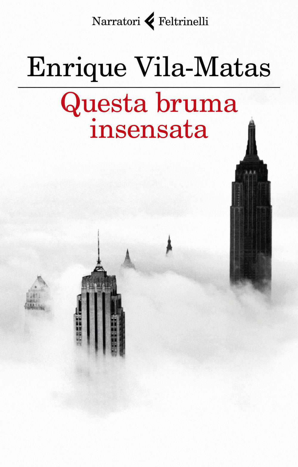 QUESTA BRUMA INSENSATA