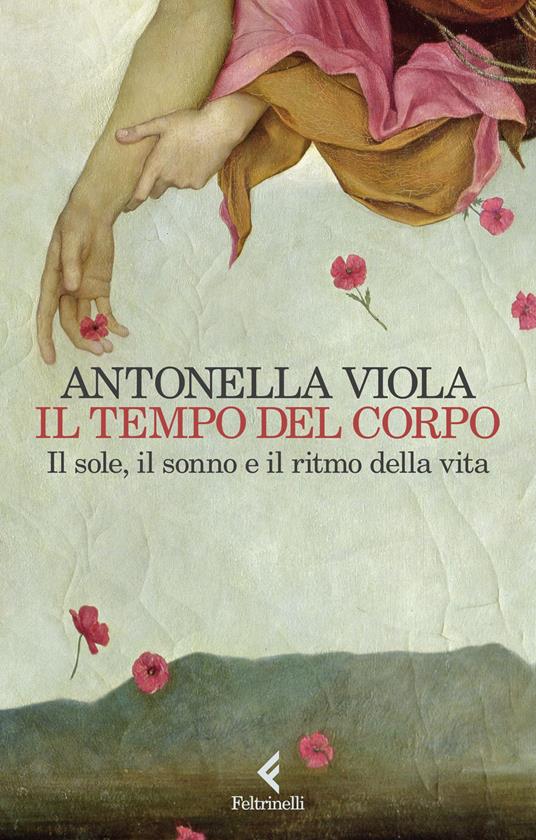 IL TEMPO DEL CORPO Il sole, il sono e il ritmo della vita