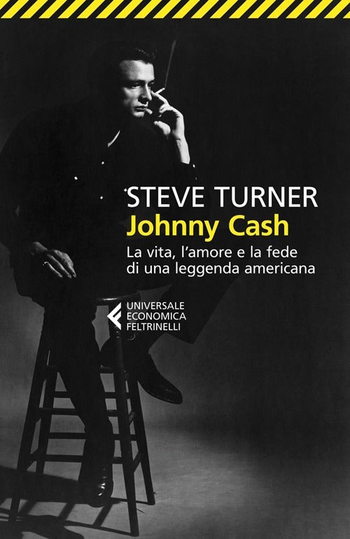 JOHNNY CASH La vita, l'amore e la fede di una leggenda americana