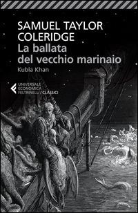 LA BALLATA DEL VECCHIO MARINAIO - KUBLA KHAN Con testo a fronte