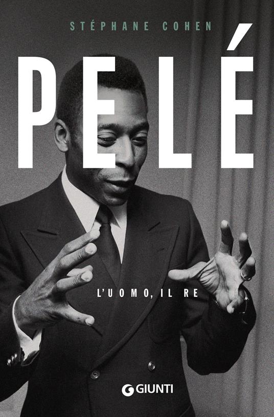 PELÉ L'uomo il re