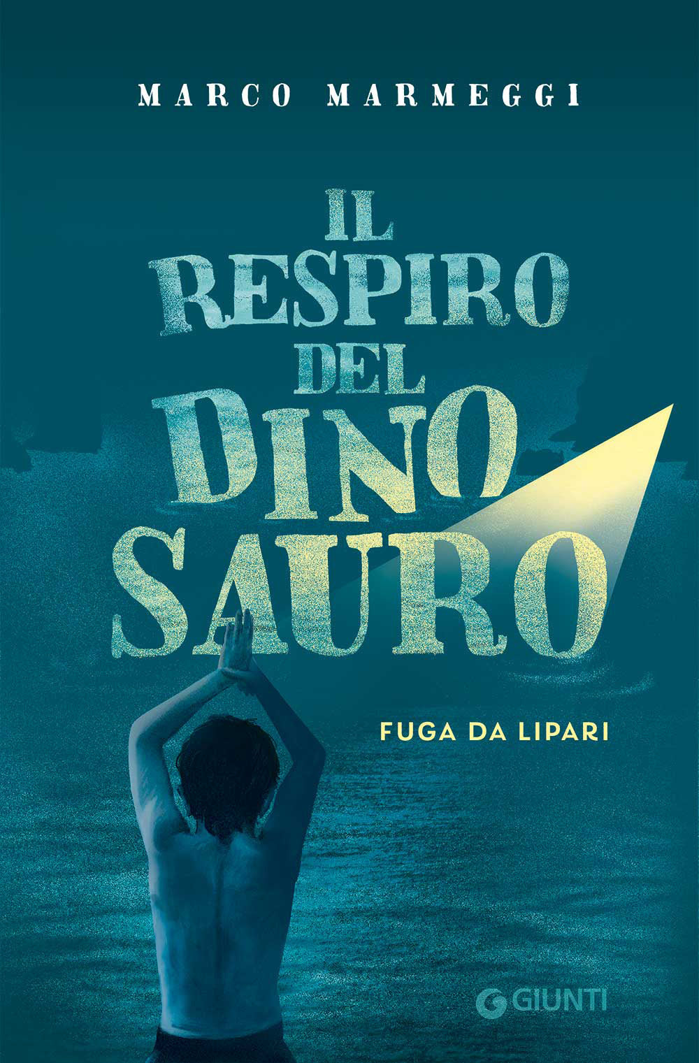 IL RESPIRO DEL DINOSAURO. Fuga da Lipari
