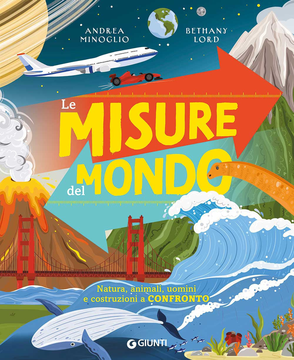 Le misure del mondo. Ediz. A colori