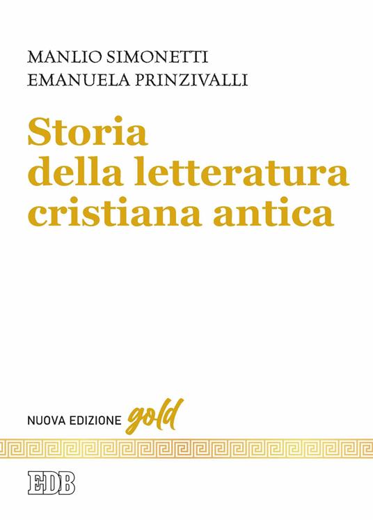 STORIA DELLA LETTERATURA CRISTIANA ANTICA