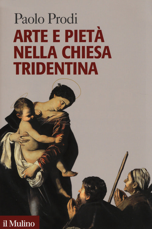 ARTE E PIETÀ NELLA CHIESA TRIDENTINA