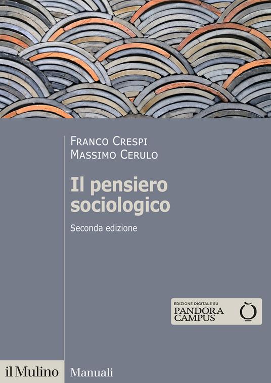 IL PENSIERO SOCIOLOGICO Seconda edizione