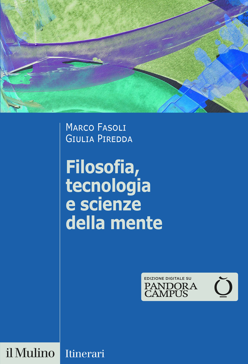 FILOSOFIA, TECNOLOGIA E SCIENZE DELLA MENTE