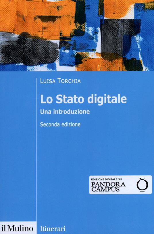 LO STATO DIGITALE. Una introduzione. Nuova ediz.