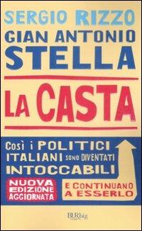 LA CASTA Perché i politici italiani continuano a essere intoccabili