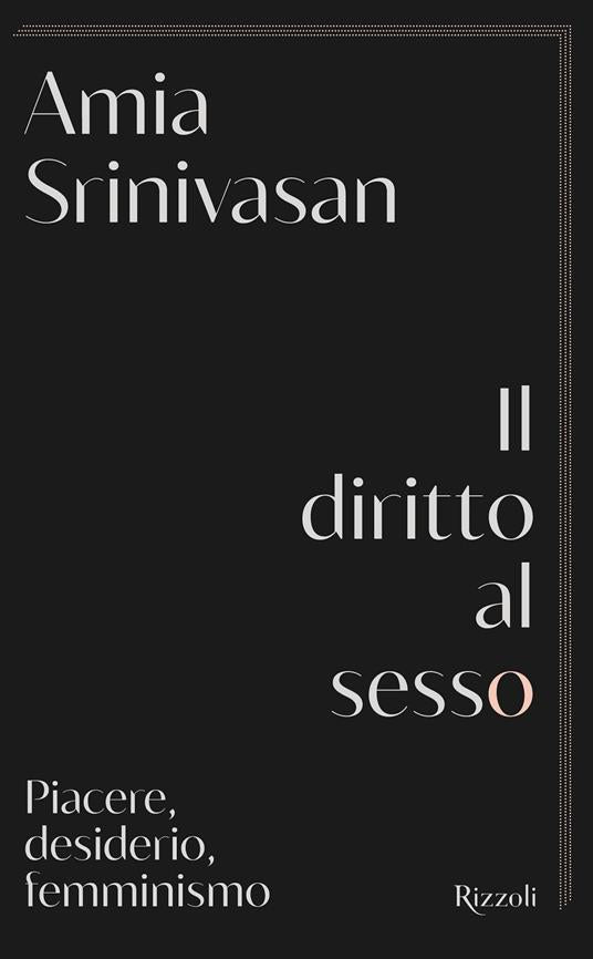 IL DIRITTO AL SESSO Piacere, desiderio, femminismo