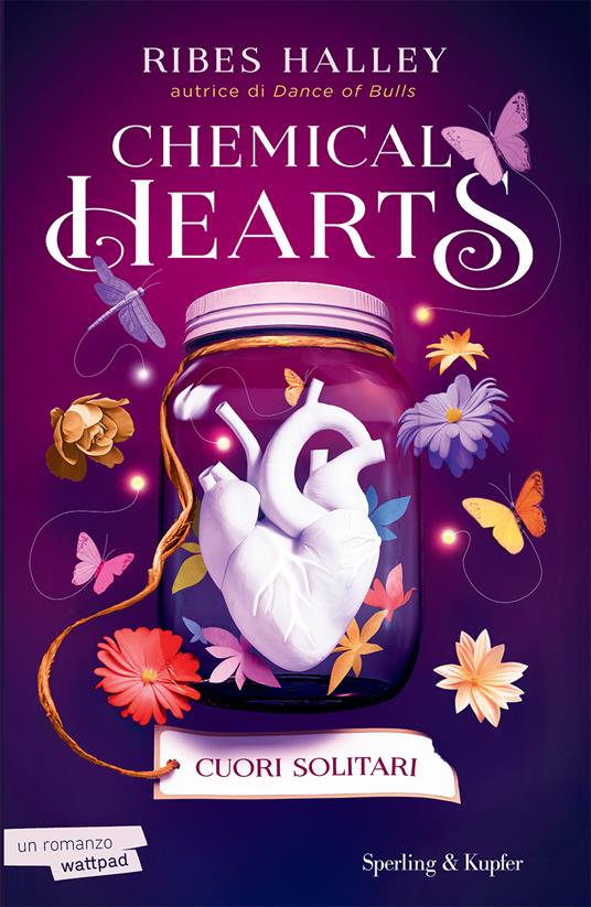 CUORI SOLITARI Chemical Hearts. Vol. 1