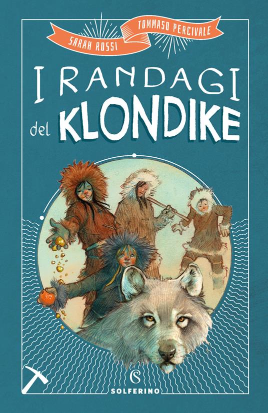 I RANDAGI DI KLONDIKE