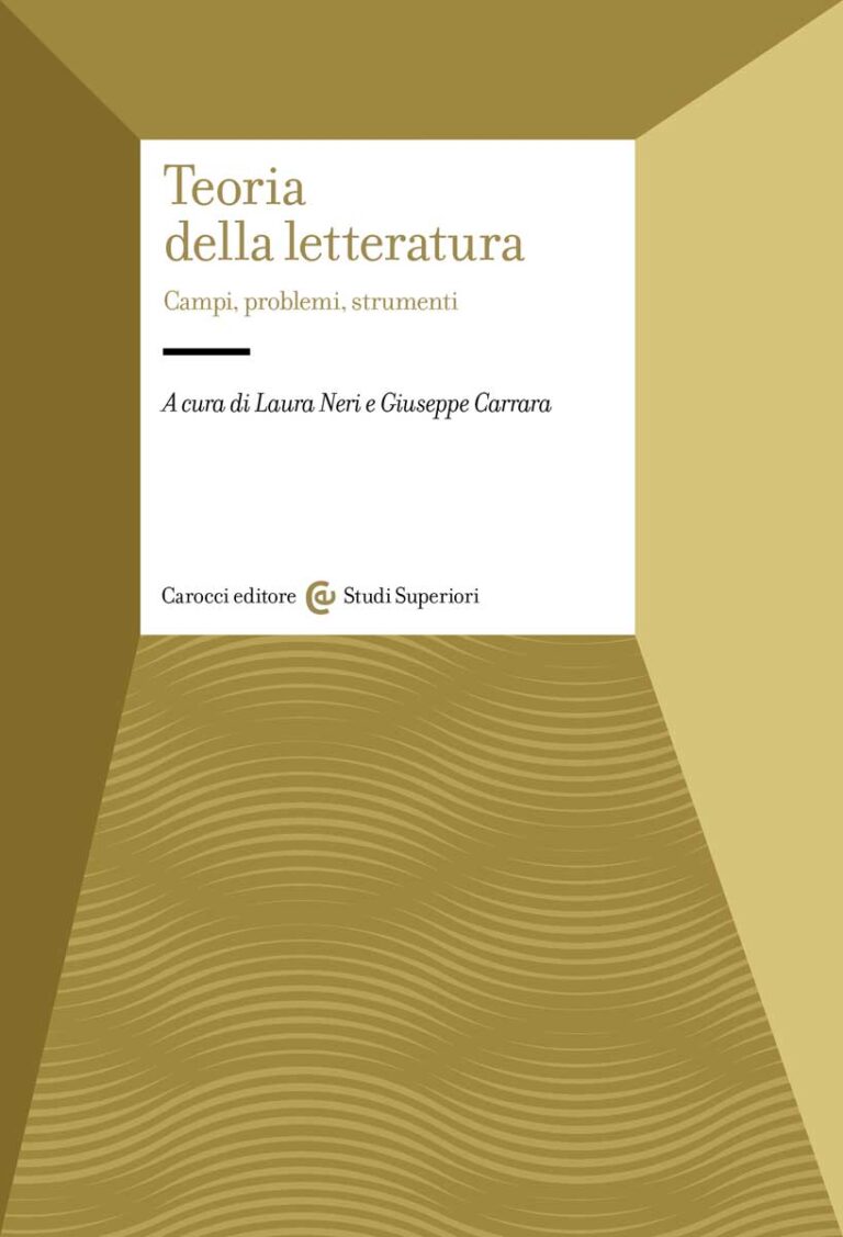 TEORIA DELLA LETTERATURA Campi, problemi, strumenti