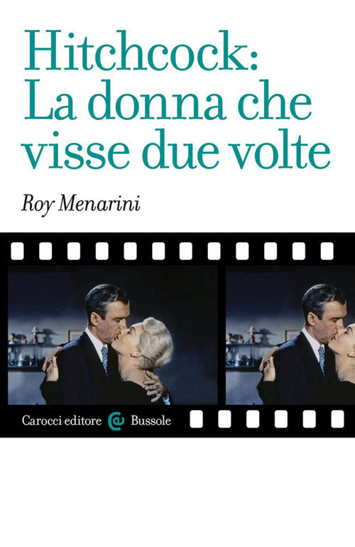 HITCHCOCK: LA DONNA CHE VISSE DUE VOLTE