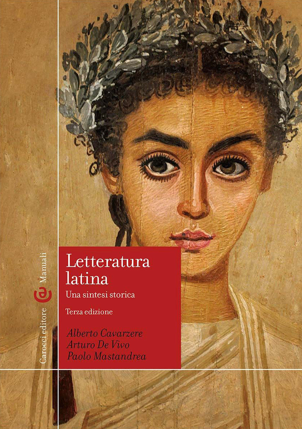 LETTERATURA LATINA Una sintesi storica (terza edizione)