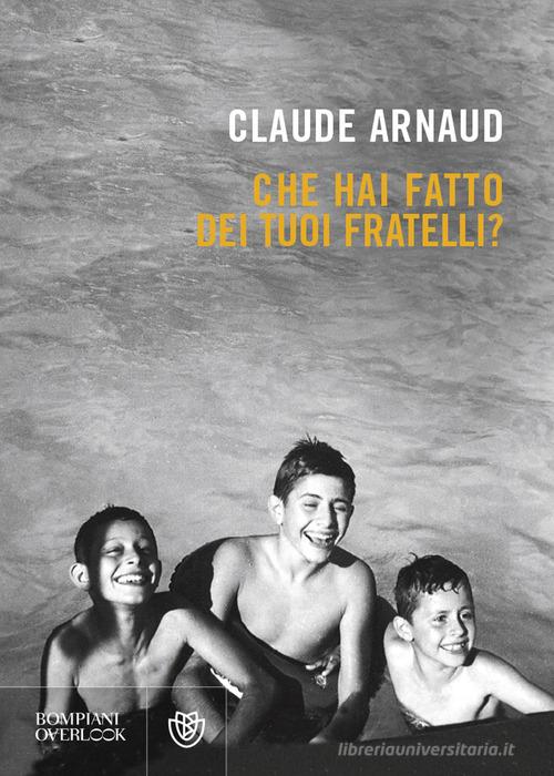 CHE HAI FATTO DEI TUOI FRATELLI?