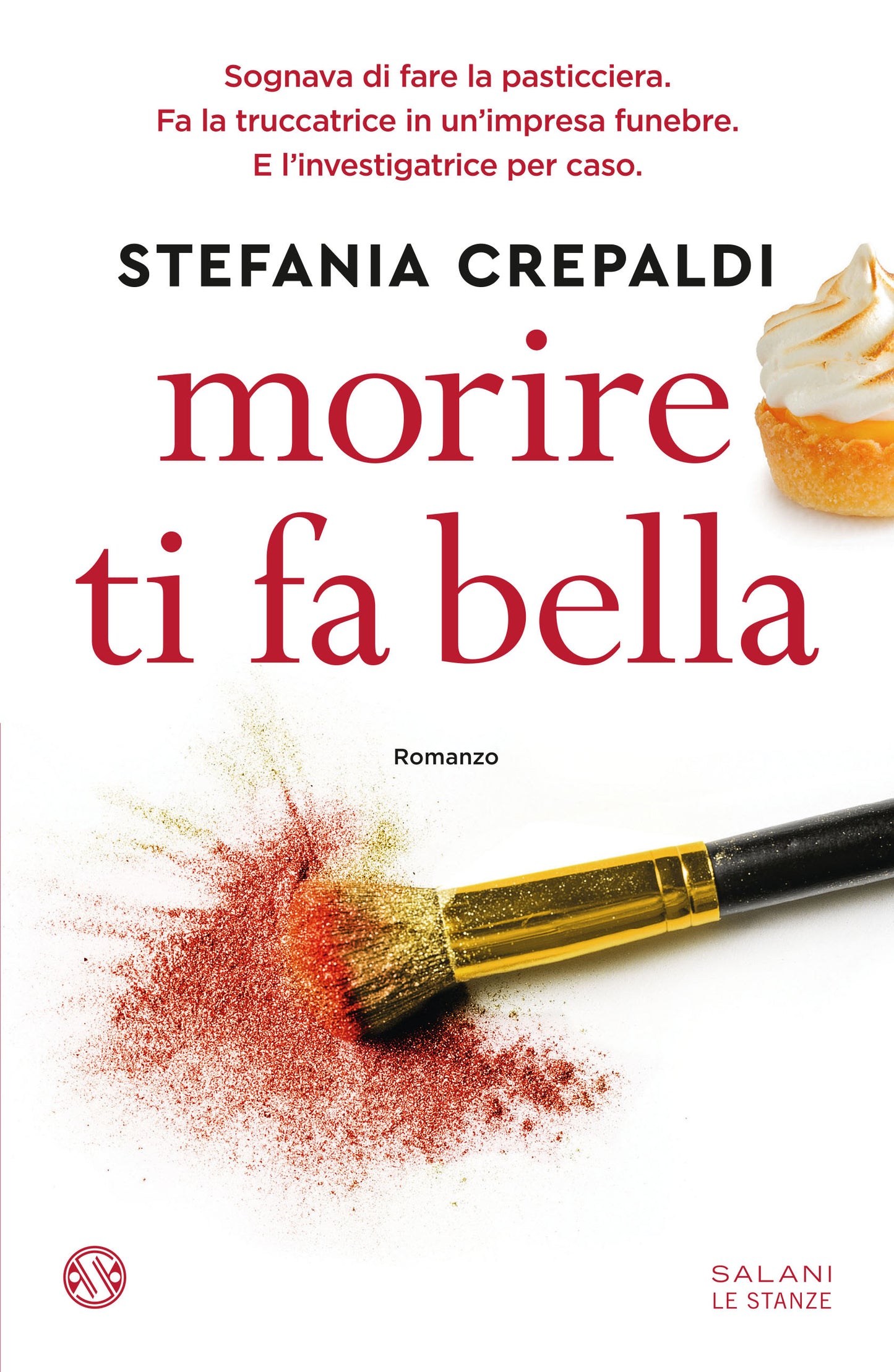 MORIRE TI FA BELLA.