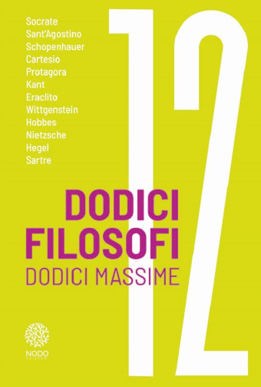 DODICI FILOSOFI Dodici massime