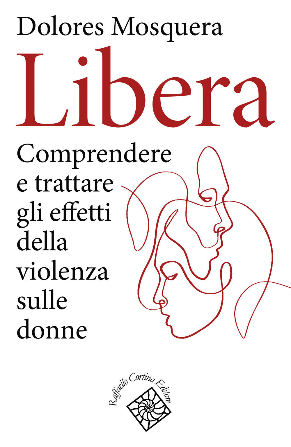 LIBERA Comprendere e trattare gli effetti della violenza sulle donne