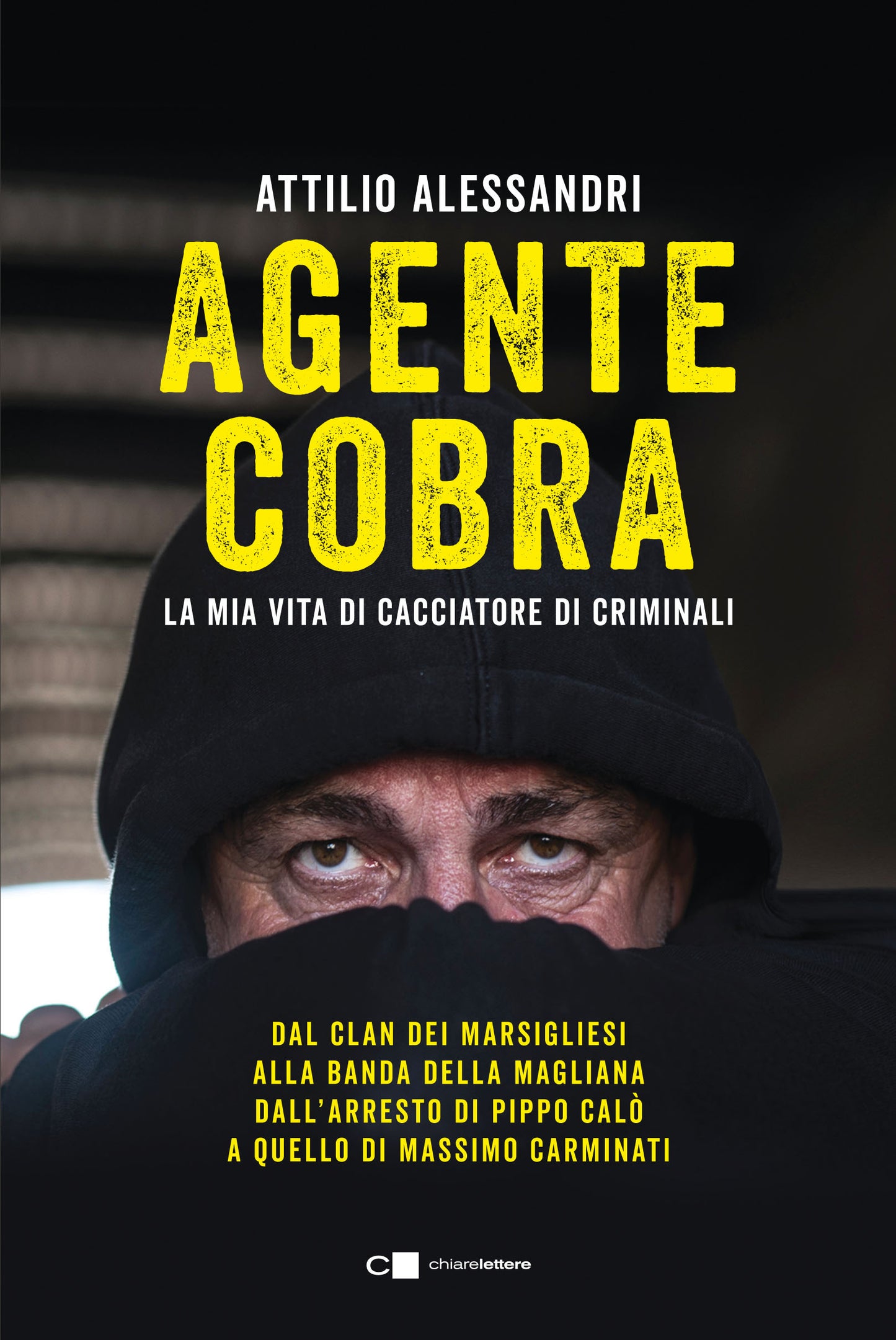 AGENTE COBRA. La mia vita da cacciatore di criminali