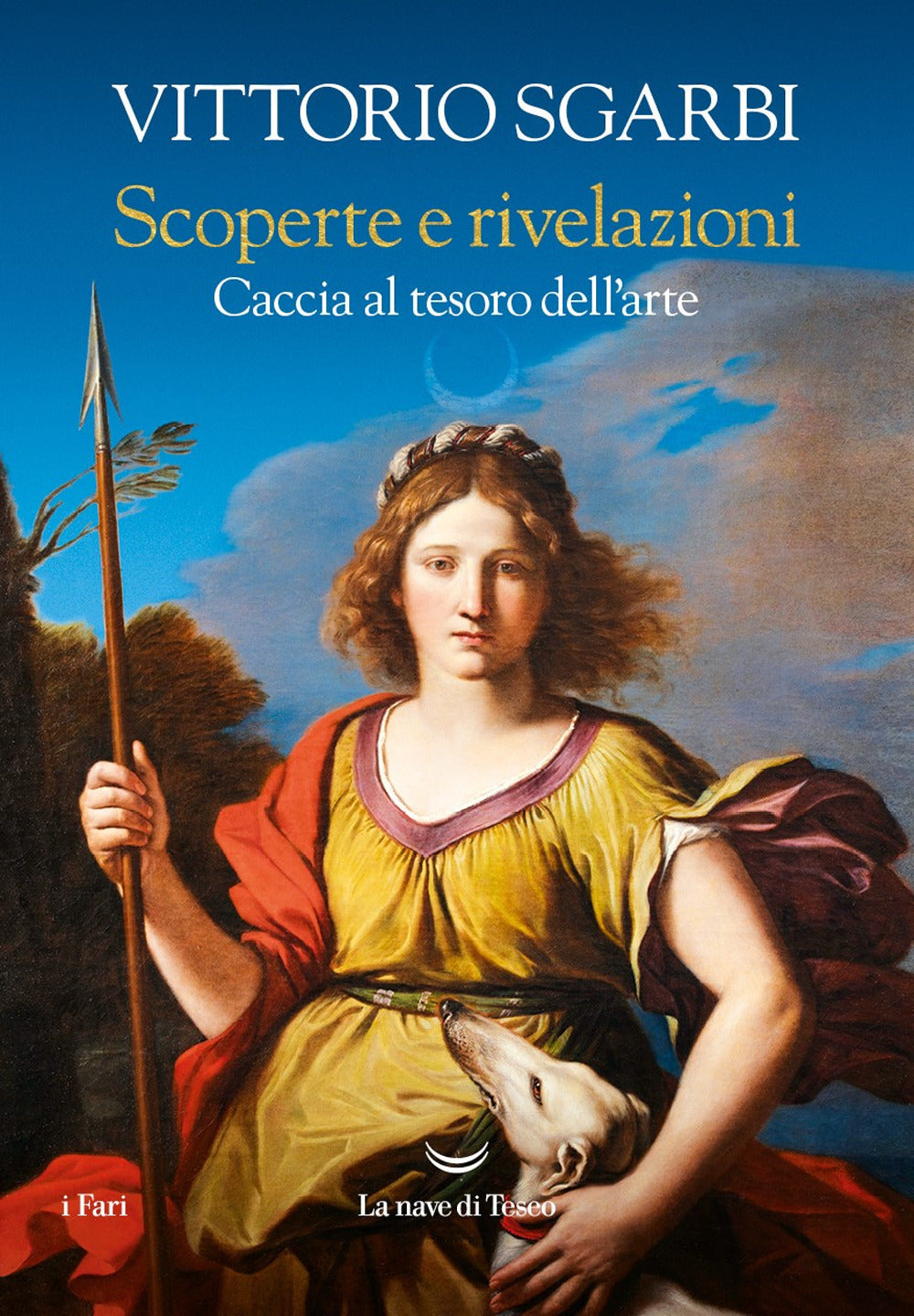 SCOPERTE E RIVELAZIONI. Caccia al tesoro dell'arte.