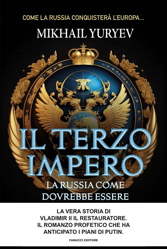 TERZO IMPERO (IL). La Russia come dovrebbe essere