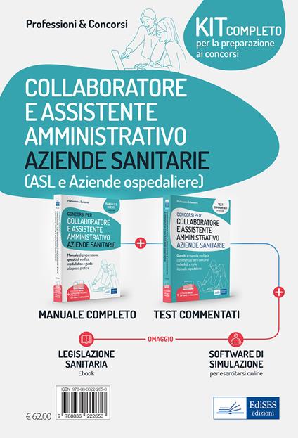 KIT COMPLETO PER LA PREPARAZIONE AI CONCORSO. COLLABORATORE E ASSISTENTE AMMINISTRATIVO AZIENDE SANITARIE. (ASL E AZIENDE OSPEDALIERE)